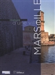 Marseille : histoire d'une ville