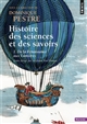Histoire des sciences et des savoirs : 1 : De la Renaissance aux Lumières