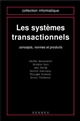Les systèmes transactionnels : Concepts, normes et produits