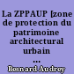La ZPPAUP [zone de protection du patrimoine architectural urbain et paysager] et le patrimoine balnéaire : le cas de La Baule-Escoublac