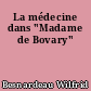 La médecine dans "Madame de Bovary"