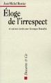 Éloge de l'irrespect : et autres écrits sur Georges Bataille