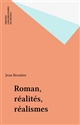 Roman, réalités, réalismes