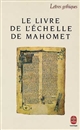 Le livre de l'échelle de Mahomet : = Liber scale Machometi