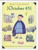 October 45 : Childhood memories of the war