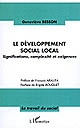 Le développement social local : significations, complexité et exigences