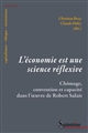L'économie est une science réflexive : chômage, convention et capacité dans l'oeuvre de Robert Salais