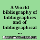 A World bibliography of bibliographies and of bibliographical catalogues, calendars, abstracts, digests, indexes, and the like : 4 : Q-Z