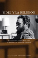 Fidel y la religión : conversaciones con Frei Betto