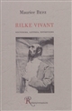 Rilke vivant : souvenirs, lettres, entretiens