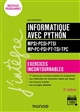 Informatique avec Python : MPSI-PCSI-PTSI-MP-PC-PSI-PT-TSI-TPC : exercices incontournables