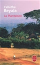 La plantation : roman