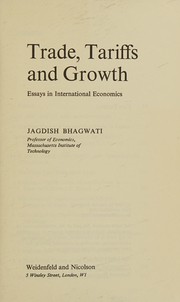 Trade,tariffs and growth : Essays in international economics