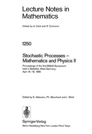Stochastic processes, mathematics and physics II : proceedings of the 2nd BiBoS Symposium held in Bielefeld, West Germany, April 15-19, 1985