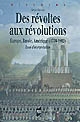 Des révoltes aux révolutions : Europe, Russie, Amérique (1770-1802) : essai d'interprétation