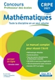 Mathématiques : le manuel complet pour réussir l'écrit [CRPE 2021]