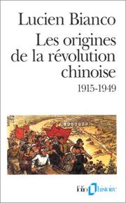 Les origines de la révolution chinoise : 1915-1949