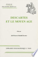 Descartes et le Moyen Âge : actes du colloque organisé à la Sorbonne du 4 au 7 juin 1996