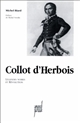 Collot d'Herbois : légendes noires et Révolution