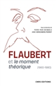 Flaubert et le moment théorique, 1960-1980