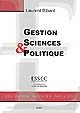 Gestion, sciences et politique : essais de philosophie de la gestion