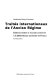 Traités internationaux de l'Ancien Régime : éditions isolées et recueils conservés à la Bibliothèque nationale de France : catalogue