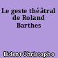 Le geste théâtral de Roland Barthes