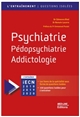 Psychiatrie, pédopsychiatrie, addictologie : S'entrainer iECN 2018 2019 2020