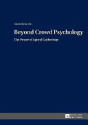 Beyond crowd psychology : the power of agoral gatherings