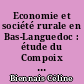 Economie et société rurale en Bas-Languedoc : étude du Compoix de Sigean, 1707