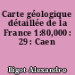 Carte géologique détaillée de la France 1:80,000 : 29 : Caen