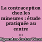 La contraception chez les mineures : étude pratiquée au centre de planification et d'éducation familiale de la maternité du CHU de Nantes