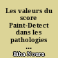 Les valeurs du score Paint-Detect dans les pathologies rhumatologiques vues en consultation rhumatologique au CHU de Nantes