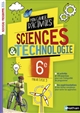 Mon cahier d'activités sciences & technologie 6e