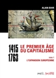 Le premier âge du capitalisme : 1415-1763 : Tome 1 : L'expansion européenne