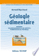 Géologie sédimentaire : bassins, environnements de dépôts, formation du pétrole