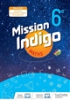 Mission indigo : maths 6e