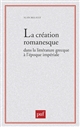 La Création romanesque dans la littérature grecque à l'époque impériale