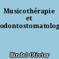 Musicothérapie et odontostomatologie