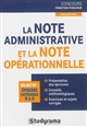 La note administrative et la note opérationnelle