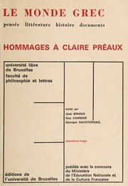 Le monde grec : pensée, littérature, histoire, documents : hommages à Claire Préaux