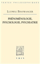 Phénoménologie, psychologie, psychiatrie