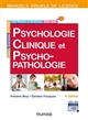 Psychologie clinique et psychopathologie : cours, exercices, corrigés, 200 photos et schémas, sites web