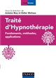 Traité d'Hypnothérapie : Fondements, méthodes, applications