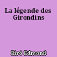 La légende des Girondins