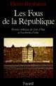 Les Fous de la République : histoire politique des Juifs d'État de Gambetta à Vichy