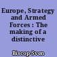 Europe, Strategy and Armed Forces : The making of a distinctive power