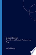 Jacques Prévert : from film and theater to poetry, art and song