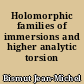 Holomorphic families of immersions and higher analytic torsion forms
