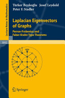 Laplacian eigenvectors of graphs : Perron-Frobenius and Faber-Krahn type theorems